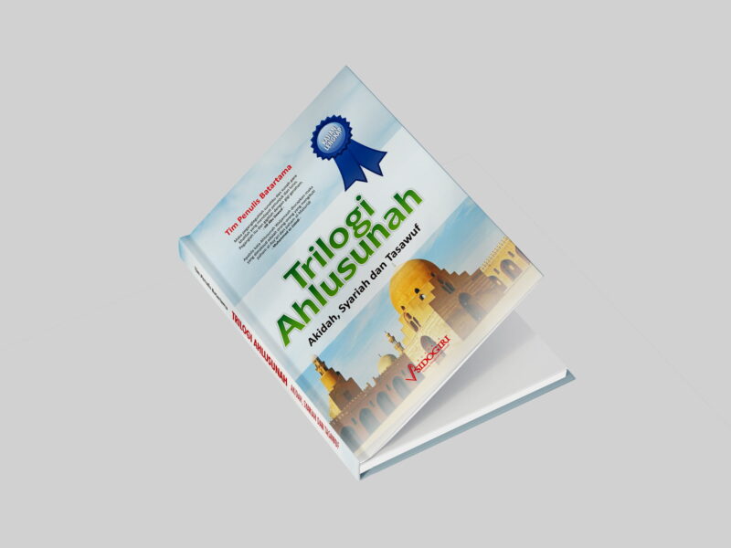 Trilogi Ahlussunnah Trilogi Ahlussunnah