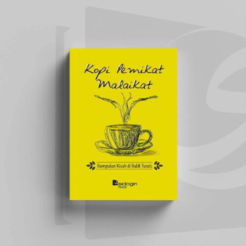 Kopi Pemikat Malaikat Kumpulan Kisah Dibalik Turats