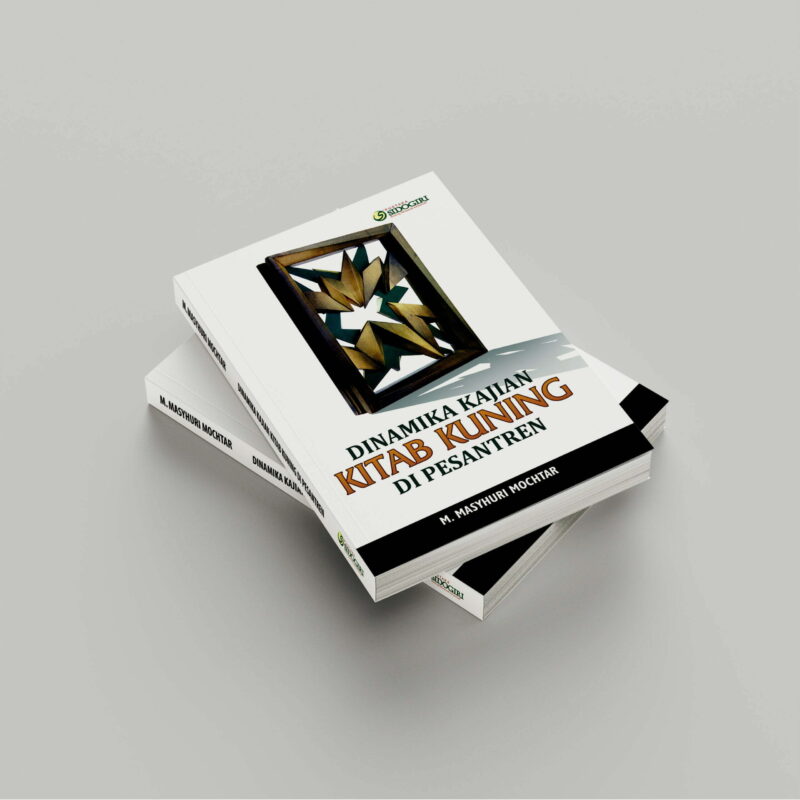 Dinamika Kajian Kitab Kuning di Pesantren Dinamika Kajian Kitab Kuning di Pesantren