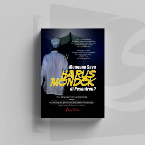 Mengapa Saya Harus Mondok MSHM