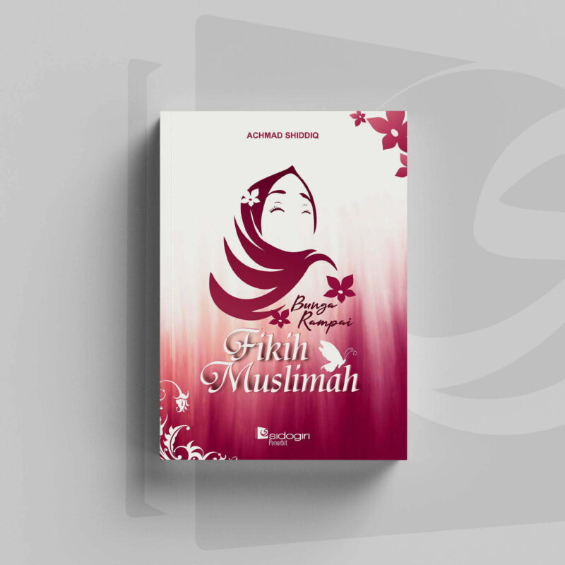 Bunga Rampai Fikih Muslimah Bunga Rampai Fikih Muslimah