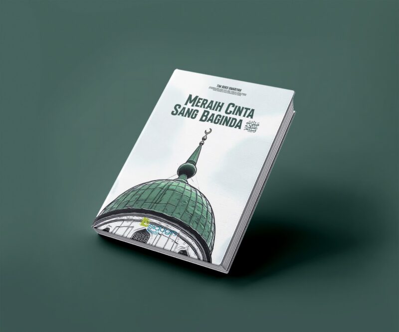 Meraih Cinta Sang Baginda Meraih Cinta Sang Baginda