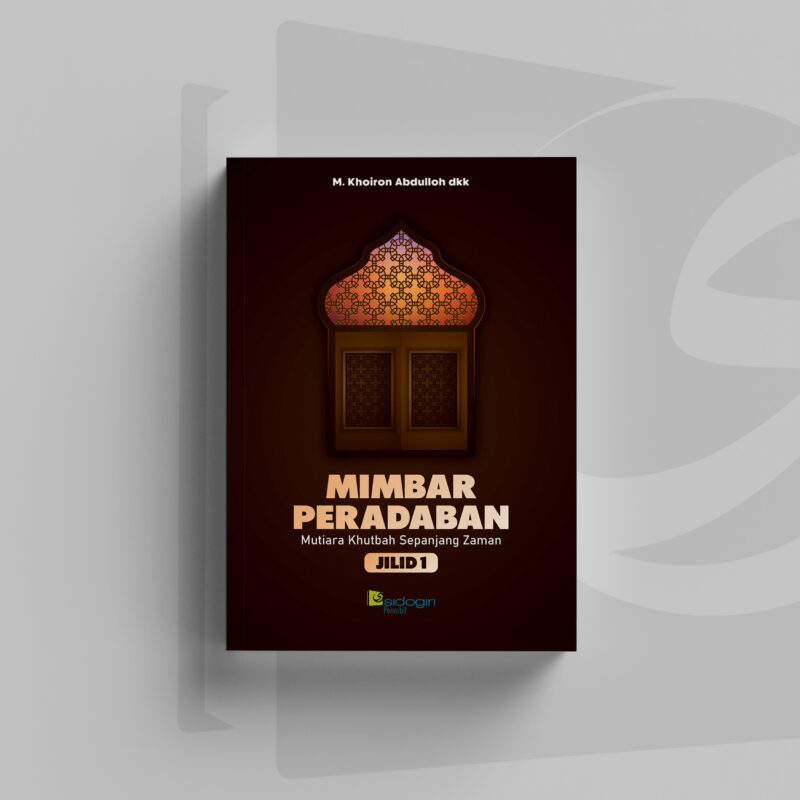 Mimbar Peradaban Jilid 1 Mimbar Peradaban Khutbah Jum'at